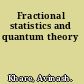 Fractional statistics and quantum theory