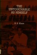 The Untouchable as himself : ideology, identity, and pragmatism among the Lucknow Chamars /