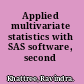 Applied multivariate statistics with SAS software, second edition
