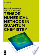 Tensor numerical methods in quantum chemistry /