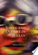 Young and defiant in Tehran