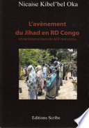 L'avènement du Jihad en RD Congo : Un terrorisme islamiste ADF mal connu /