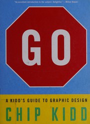 Go : a Kidd's guide to graphic design /