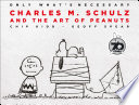 Only what's necessary : Charles M. Schulz and the art of Peanuts /
