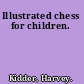 Illustrated chess for children.