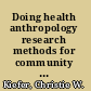 Doing health anthropology research methods for community assessment and change /