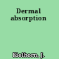 Dermal absorption