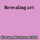 Revealing art