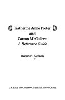 Katherine Anne Porter and Carson McCullers : a reference guide /