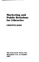 Marketing and public relations for libraries /