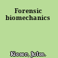 Forensic biomechanics