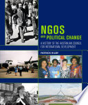 NGOs and political change : a history of the Australian Council for International Development /