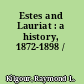 Estes and Lauriat : a history, 1872-1898 /