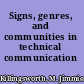 Signs, genres, and communities in technical communication