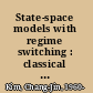 State-space models with regime switching : classical and Gibbs-sampling approaches with applications /