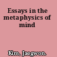 Essays in the metaphysics of mind