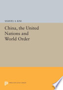 China, the United Nations, and world order /