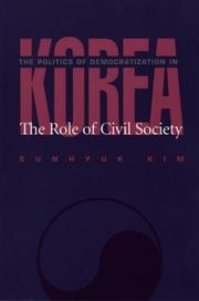 The politics of democratization in Korea : the role of civil society /