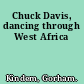 Chuck Davis, dancing through West Africa