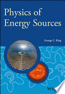 Physics of energy sources /