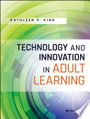 Technology and innovation in adult learning /