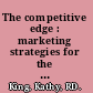 The competitive edge : marketing strategies for the registered dietitian /