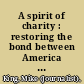 A spirit of charity : restoring the bond between America and its public hospitals /