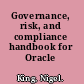 Governance, risk, and compliance handbook for Oracle applications