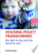 Housing policy transformed the right to buy and the desire to own /