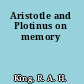 Aristotle and Plotinus on memory