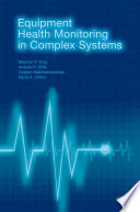 Equipment health monitoring in complex systems /
