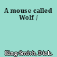 A mouse called Wolf /