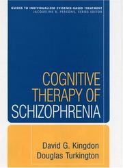 Cognitive therapy of schizophrenia /
