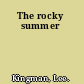 The rocky summer