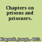 Chapters on prisons and prisoners.