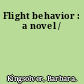 Flight behavior : a novel /