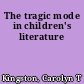 The tragic mode in children's literature