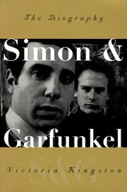 Simon & Garfunkel : the biography /