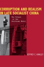 Corruption and realism in late socialist China : the return of the political novel /