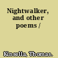 Nightwalker, and other poems /