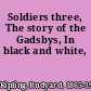 Soldiers three, The story of the Gadsbys, In black and white,