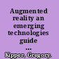 Augmented reality an emerging technologies guide to AR /