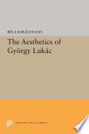 The aesthetics of György Lukács /