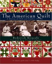 The American quilt : a history of cloth and comfort, 1750-1950 /