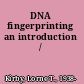 DNA fingerprinting an introduction /