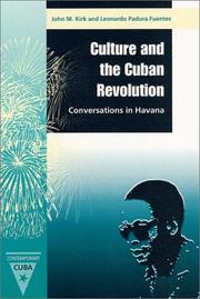 Culture and the Cuban Revolution : conversations in Havana /