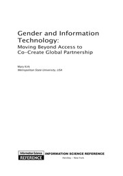 Gender and information technology : moving beyond access to co-create global partnership /