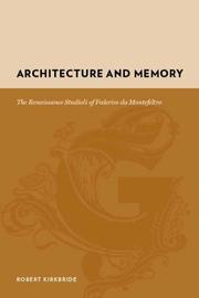 Architecture and memory : the Renaissance studioli of Federico de Montefeltro /