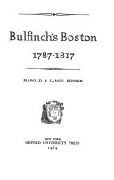 Bulfinch's Boston, 1787-1817 /