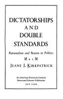 Dictatorships and double standards : rationalism and reason in politics /